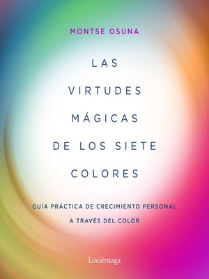 cover image of Las virtudes mágicas de los siete colores